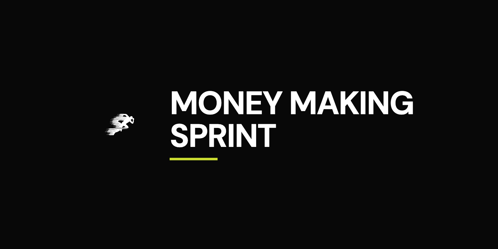 Money Making Sprint